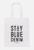 Stay Blue Tas